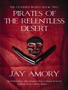 Pirates Of The Relentless Desert (eBook): The Clouded World Series Book Two